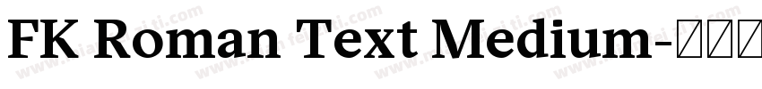 FK Roman Text Medium字体转换